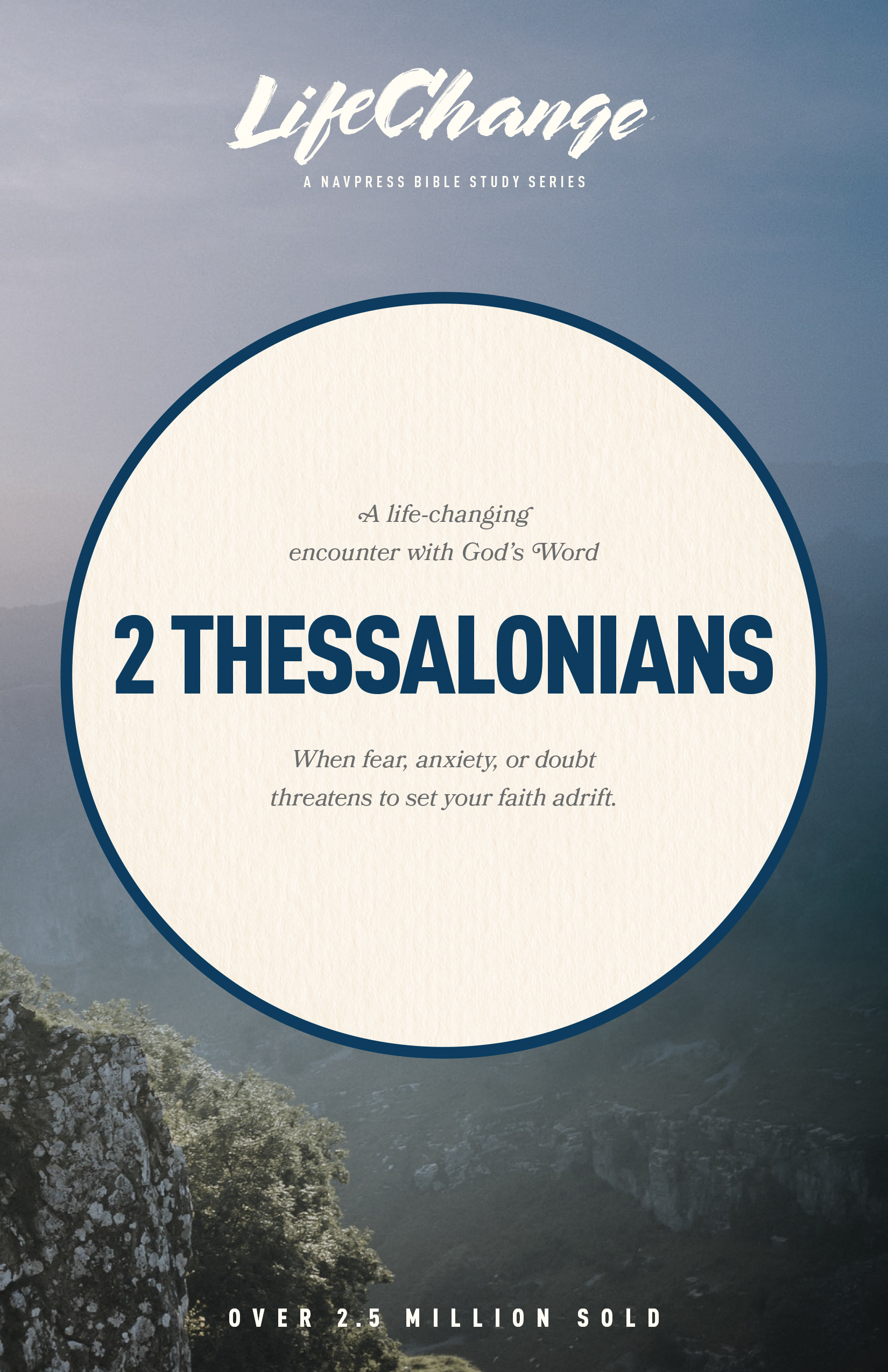 LifeChange Series: 2 Thessalonians Bible Study